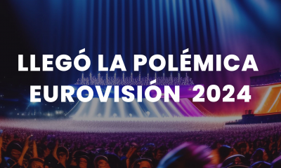 Llegó la polémica Eurovisión 2024